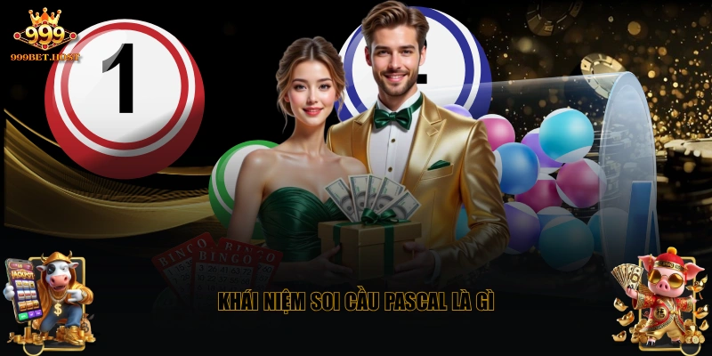 Khái niệm soi cầu Pascal là gì