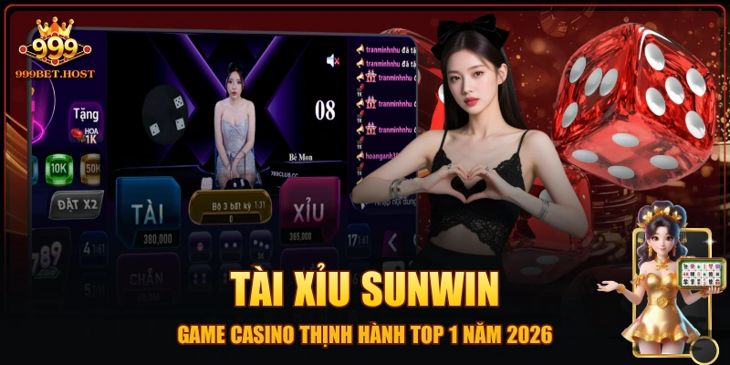 Tài Xỉu Sunwin - Game Casino Thịnh Hành Top 1 Năm 2026